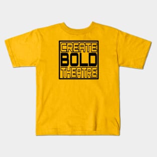 Create Bold Theatre Kids T-Shirt